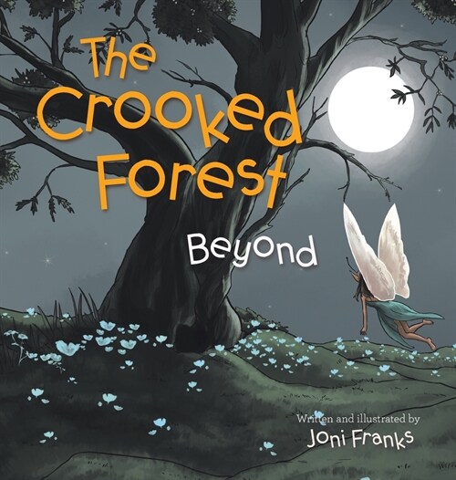 The Crooked Forest: Beyond (Hardcover)