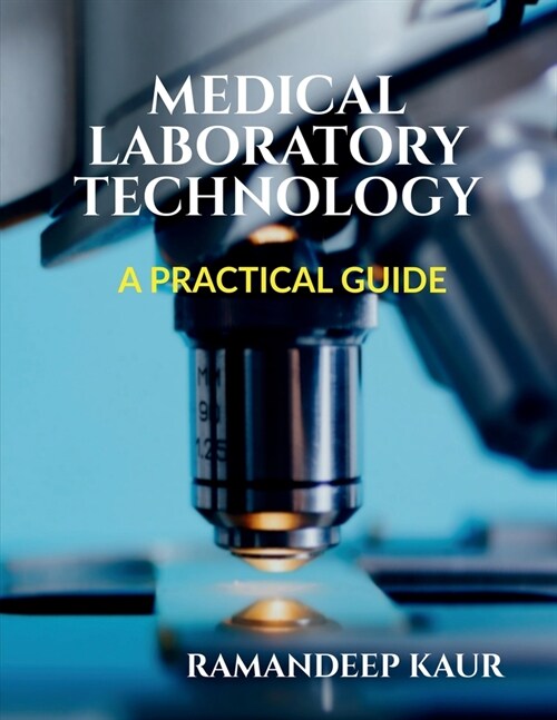 Medical Laboratory Technology: A Practical Guide (Paperback)