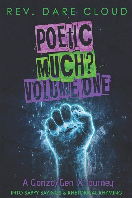 Poetic Much?: Volume One (Paperback)