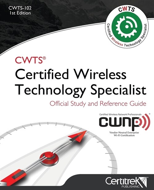 CWTS - 102 Certified Wireless Technology Specialist (Paperback)