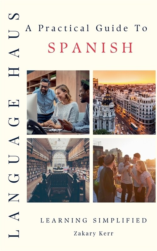 A Practical Guide To Spanish (Paperback)