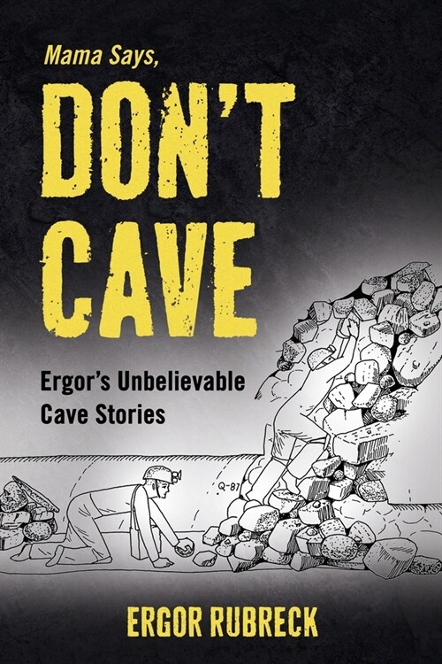 Mama Says, Dont Cave (Paperback)
