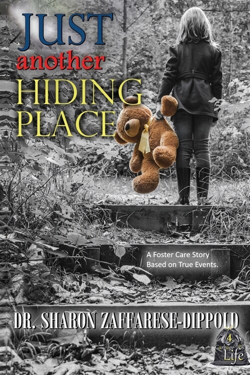 Just Another Hiding Place: A Foster Care Story Based on True Events (Paperback)