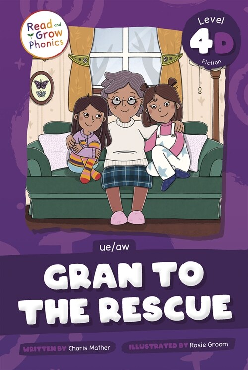 Gran to the Rescue: Level 4D (Ue/Aw) (Paperback)