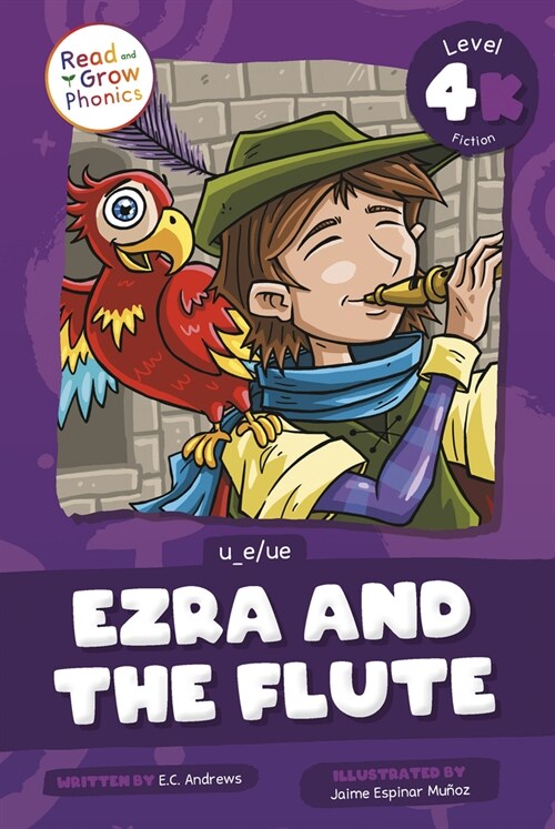 Ezra and the Flute: Level 4k (U_e/Ue) (Paperback)