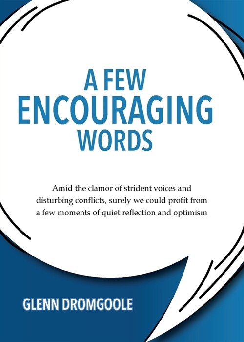 A Few Encouraging Words (Paperback)