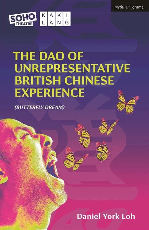 The DAO of Unrepresentative British Chinese Experience: (Butterfly Dream) (Paperback)