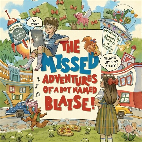 The Missed Adventures of a Boy Named Blaise (Paperback)