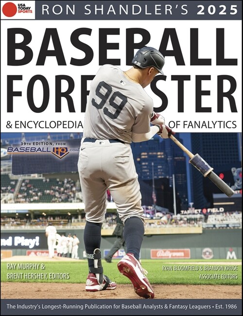 Ron Shandlers 2025 Baseball Forecaster: And Encyclopedia of Fanalytics (Paperback, 39, Thirty-Ninth)