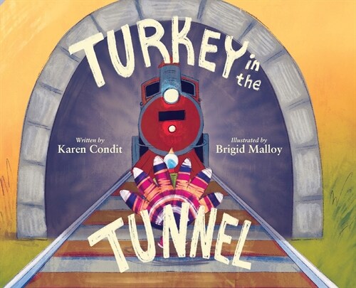 Turkey in the Tunnel (Hardcover)