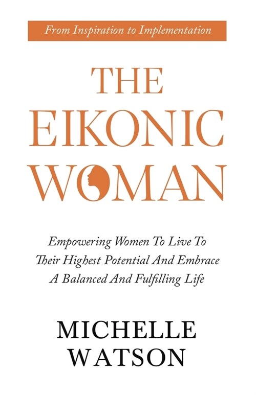 The Eikonic Woman (Paperback)