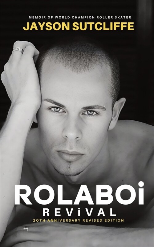 Rolaboi, Revival: Memoir of a World Champion Roller Skater (Paperback)