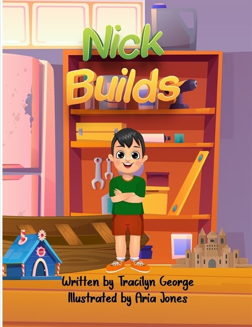 Nick Builds (Paperback)