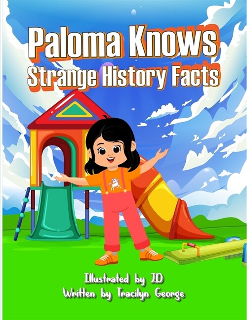 Paloma Knows Strange History Facts (Paperback)