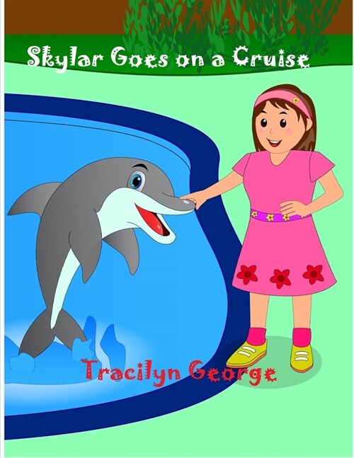 Skylar Goes on a Cruise (Paperback)