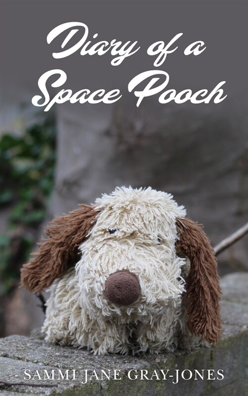 Diary of a Space Pooch (Paperback)