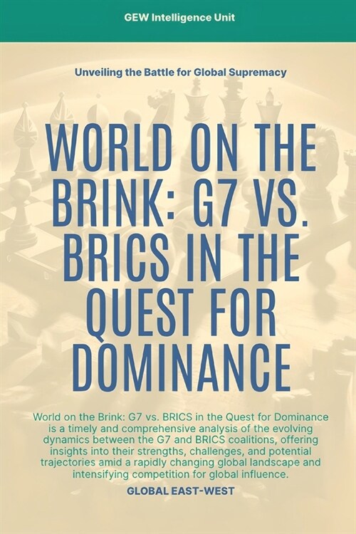 World On The Brink: G7 Vs. BRICS In The Quest For Dominance (Paperback)