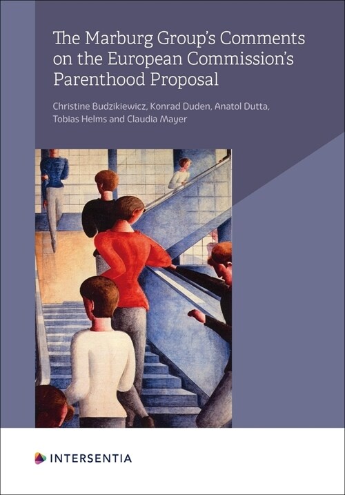 The Marburg Groups Comments on the European Commissions Parenthood Proposal (Paperback)