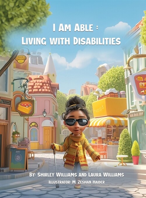 I Am Able: Living with Disabilities (Hardcover)