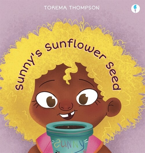 Sunnys Sunflower Seed (Hardcover)