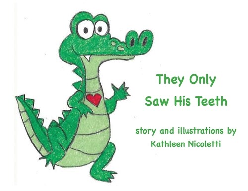 They Only Saw His Teeth (Paperback)