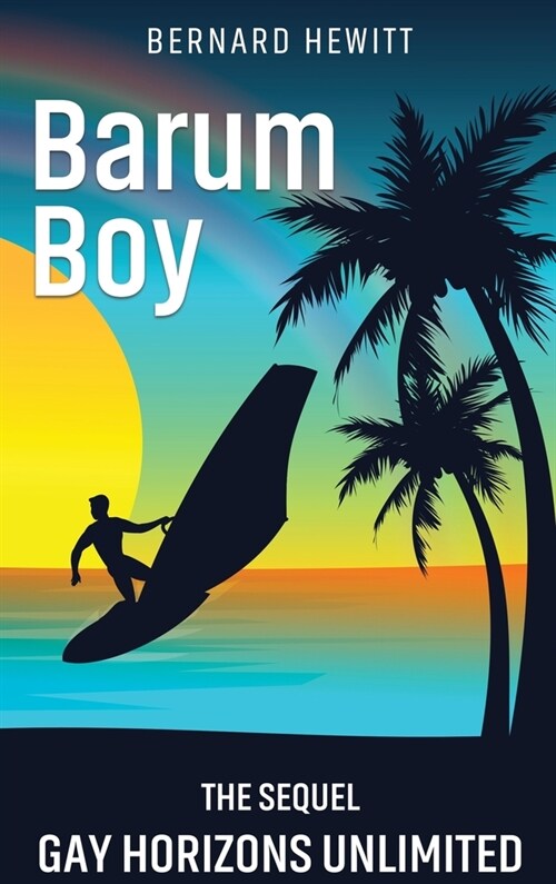 Barum Boy: Gay Horizons Unlimited (Hardcover)