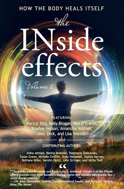 The INside effects: How the Body Heals Itself, Volume 2 (Paperback)