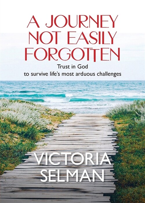 A Journey Not Easily Forgotten (Paperback)