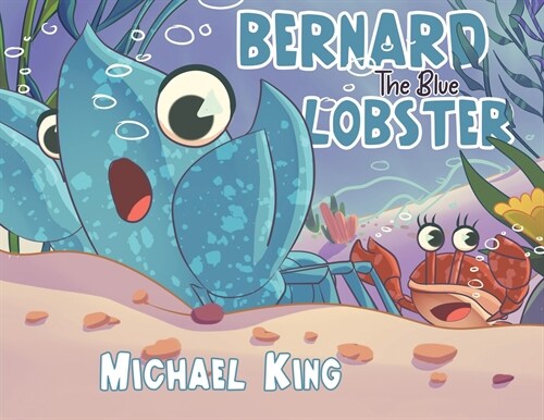 Bernard The Blue Lobster (Paperback)