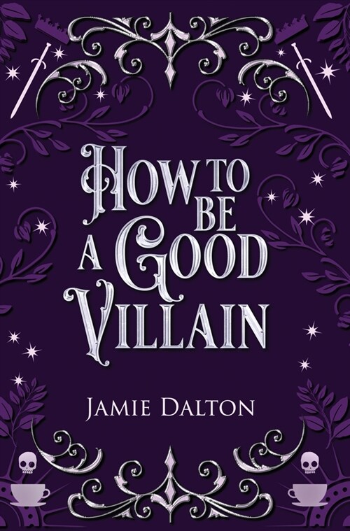 How to Be a Good Villain (Hardcover)