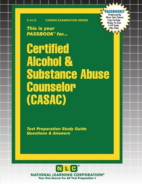 Certified Alcohol & Substance Abuse Counselor (CASAC) (Paperback)