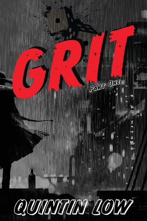 Grit: Part One (Paperback)