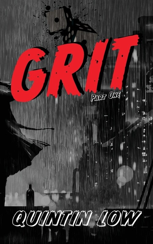 Grit: Part One (Hardcover)