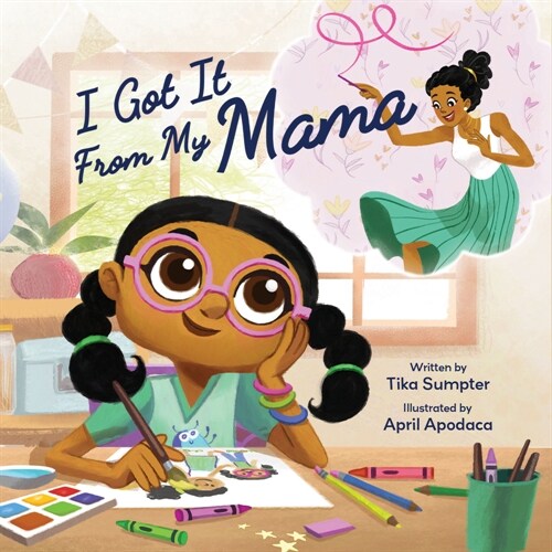 I Got It from My Mama (Hardcover)