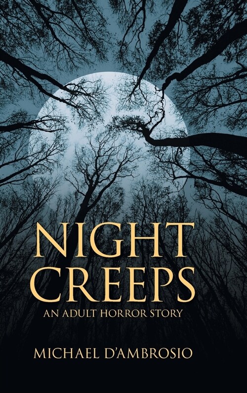 Night Creeps: An Adult Horror Story (Hardcover)