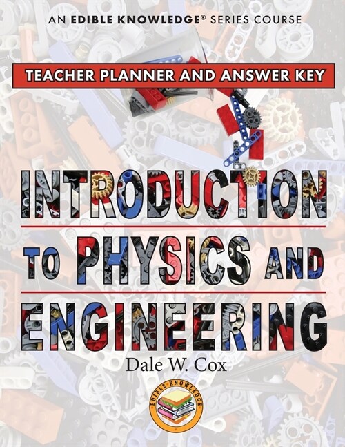 Introduction to Physics & Engineering Teacher Guide & Answer Key (Paperback)