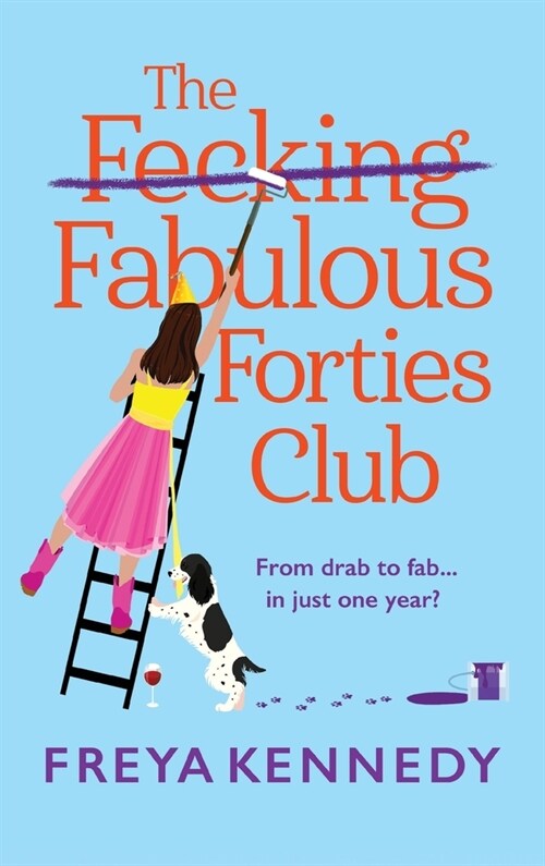 The Fecking Fabulous Forties Club (Hardcover)