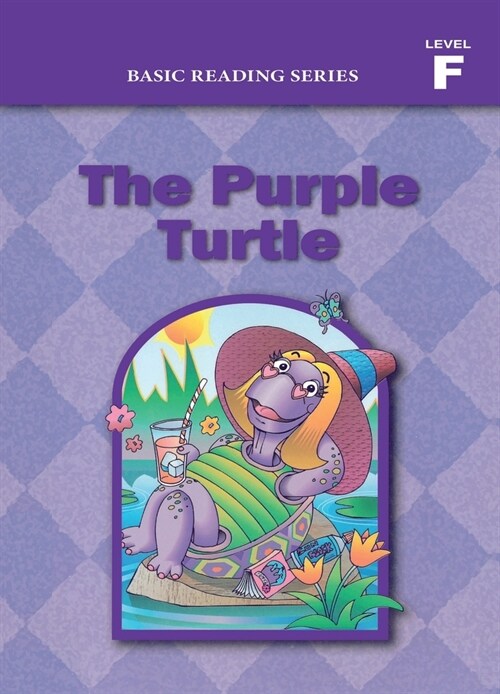 Basic Reading Series, Level F Reader, The Purple Turtle: Classic Phonics Program for Beginning Readers, ages 5-8, illus., 254 pages (Paperback, 6)