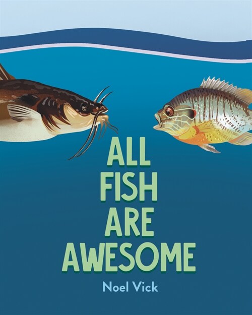 All Fish Are Awesome (Hardcover)