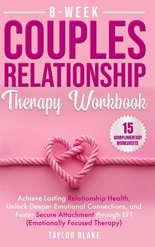 8-Week Couples Relationship Therapy Workbook (Hardcover)