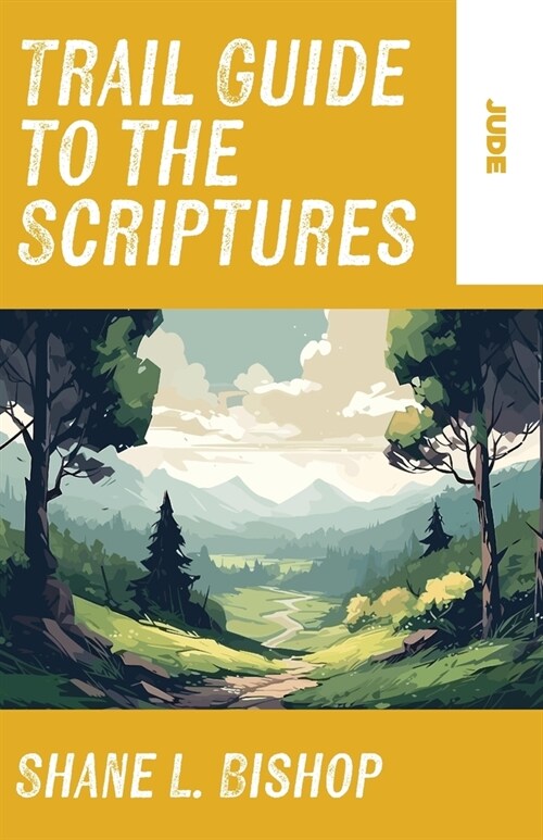 Trail Guide to the Scriptures: Jude (Paperback)