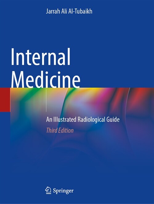 Internal Medicine: An Illustrated Radiological Guide (Paperback, 3, Third 2023)