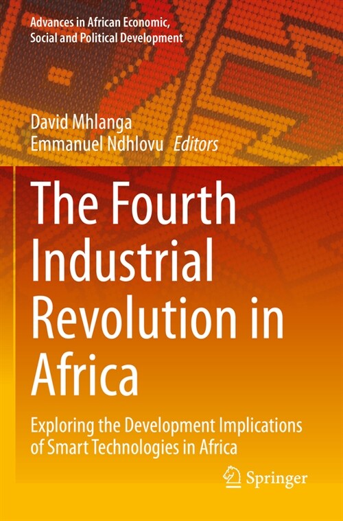 The Fourth Industrial Revolution in Africa: Exploring the Development Implications of Smart Technologies in Africa (Paperback, 2023)
