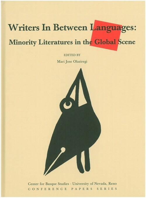 Writers in Between Languages: Minority Literatures in the Global Scene (Hardcover)