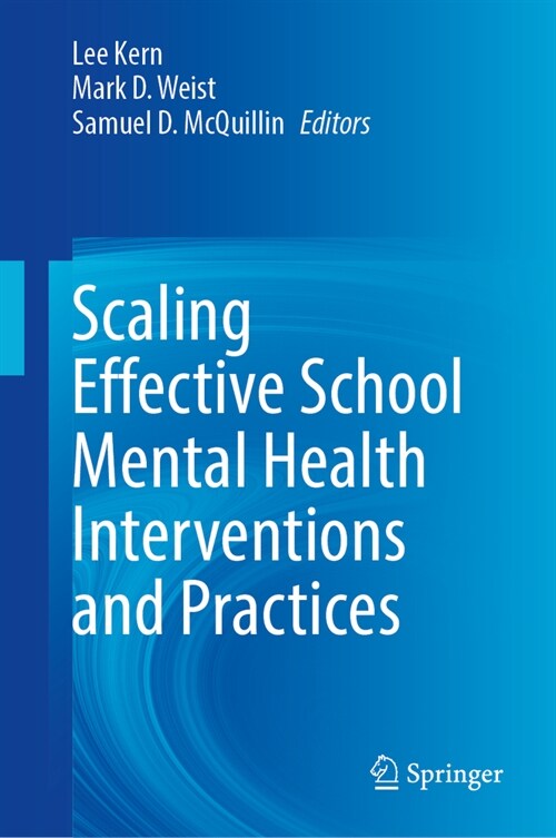 Scaling Effective School Mental Health Interventions and Practices (Hardcover, 2024)