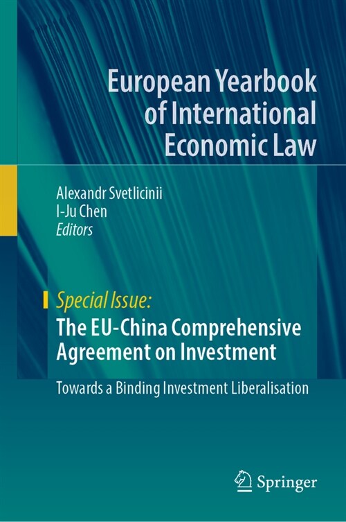 The Eu-China Comprehensive Agreement on Investment: Towards a Binding Investment Liberalisation (Hardcover, 2024)