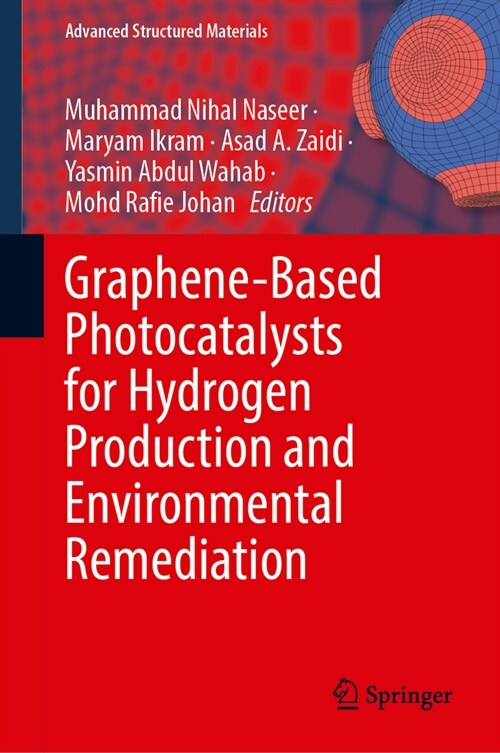 Graphene-Based Photocatalysts for Hydrogen Production and Environmental Remediation (Hardcover, 2024)