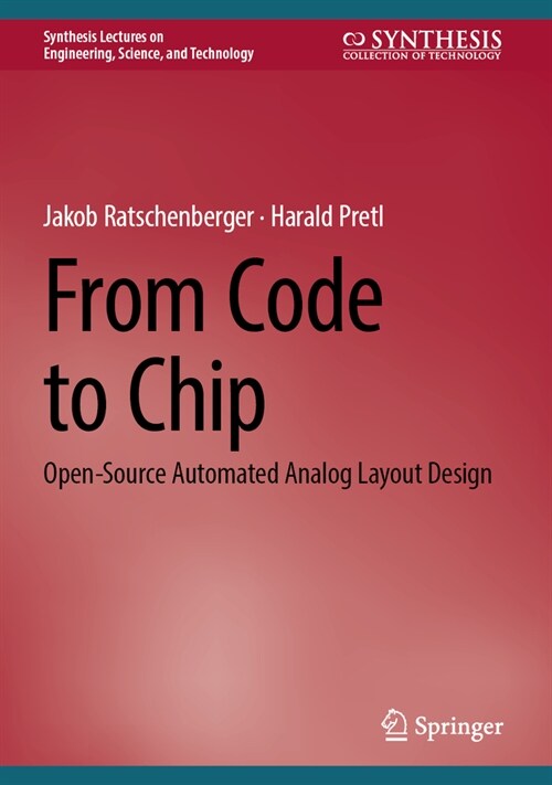 From Code to Chip: Open-Source Automated Analog Layout Design (Hardcover, 2025)