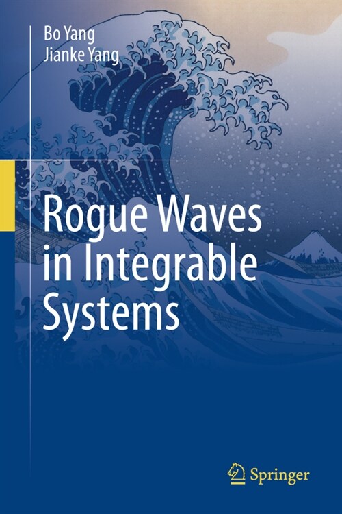 Rogue Waves in Integrable Systems (Hardcover, 2024)