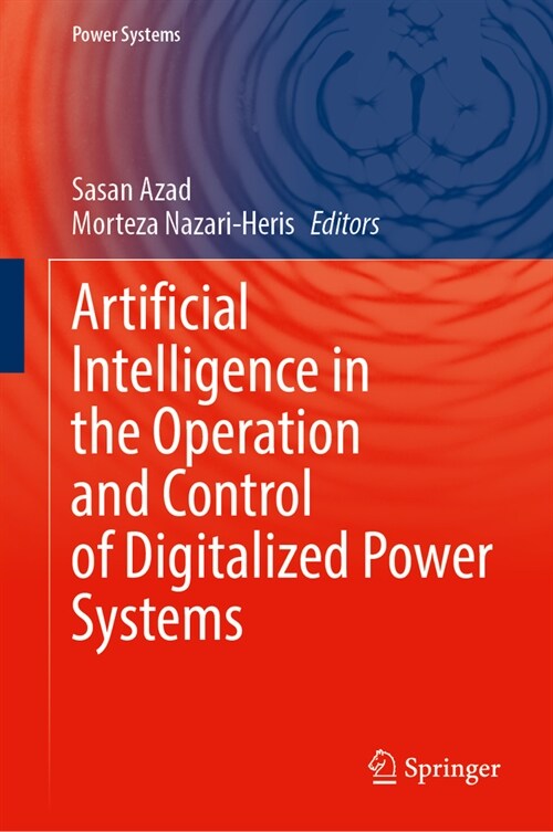 Artificial Intelligence in the Operation and Control of Digitalized Power Systems (Hardcover, 2024)